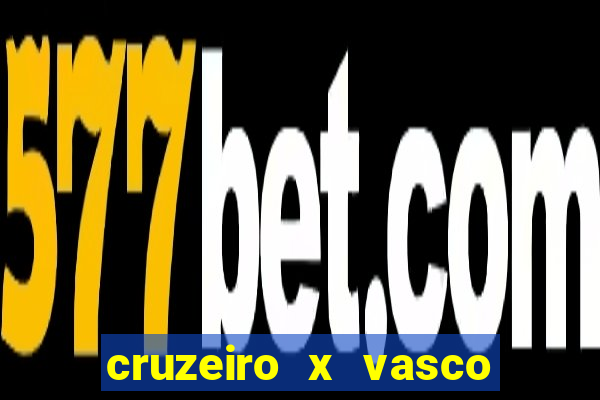 cruzeiro x vasco da gama palpites