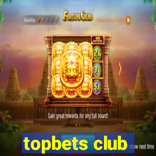 topbets club