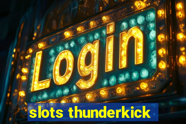 slots thunderkick