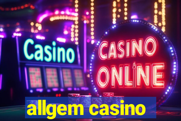 allgem casino