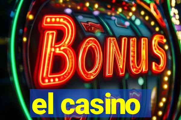 el casino