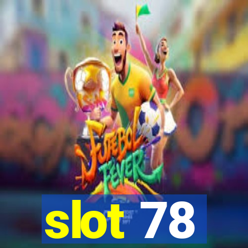 slot 78