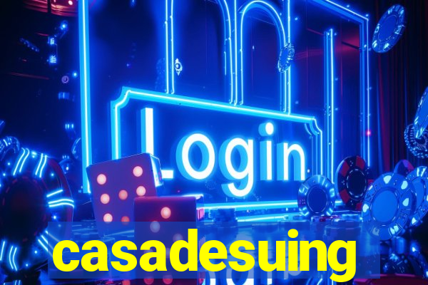 casadesuing