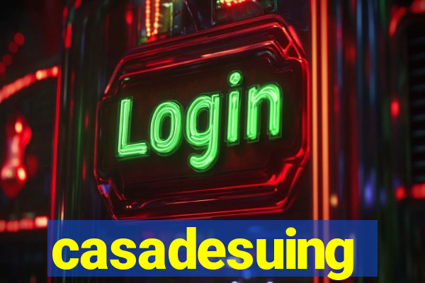 casadesuing