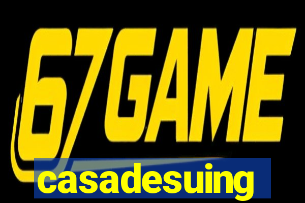 casadesuing