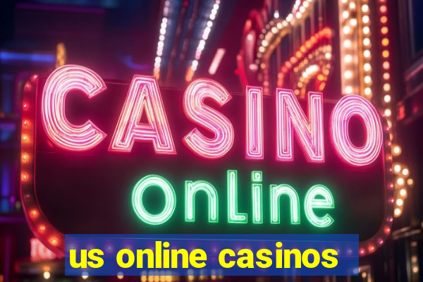 us online casinos