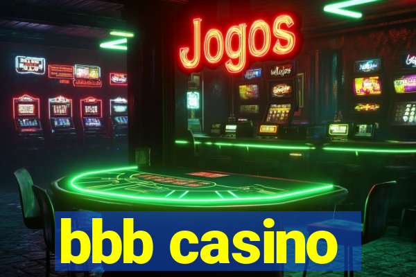 bbb casino