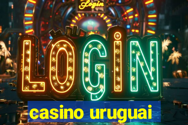 casino uruguai