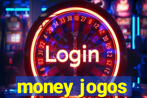 money jogos