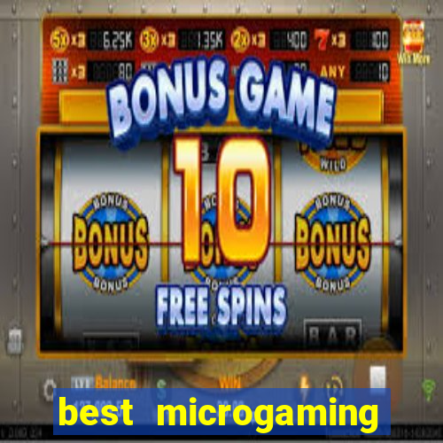 best microgaming slot machine