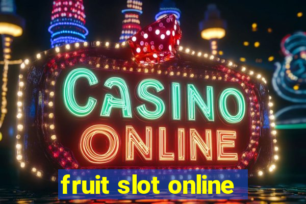 fruit slot online