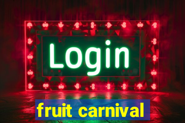 fruit carnival