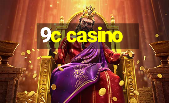 9c casino