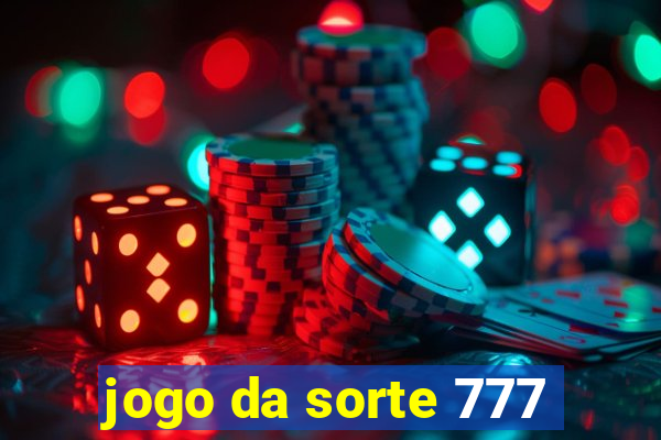 jogo da sorte 777