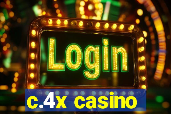 c.4x casino