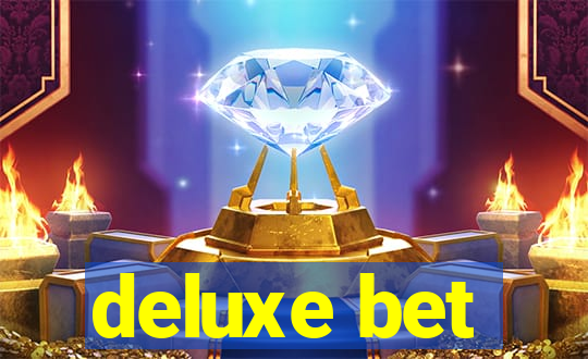 deluxe bet