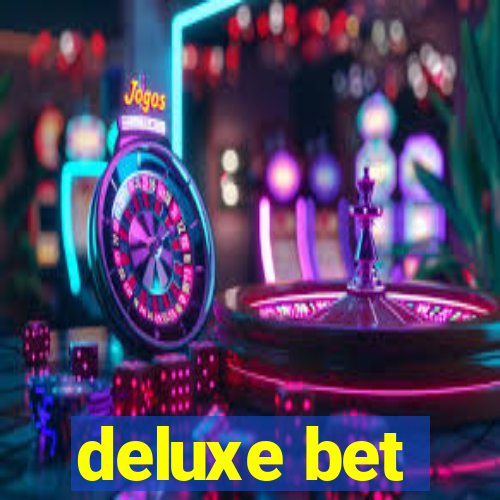 deluxe bet