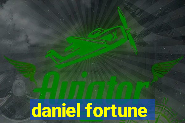 daniel fortune