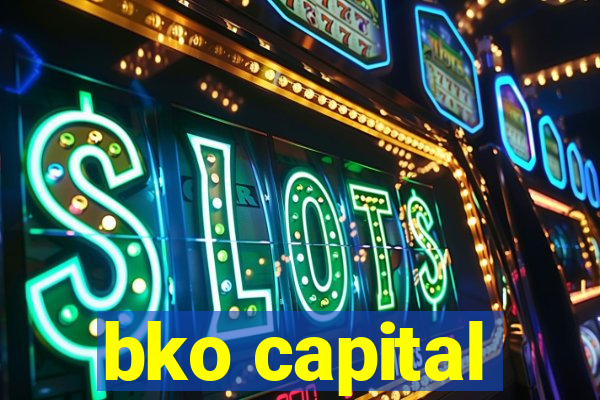 bko capital