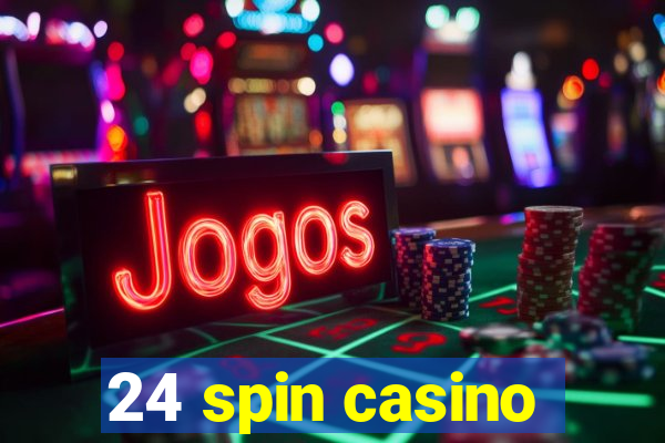 24 spin casino