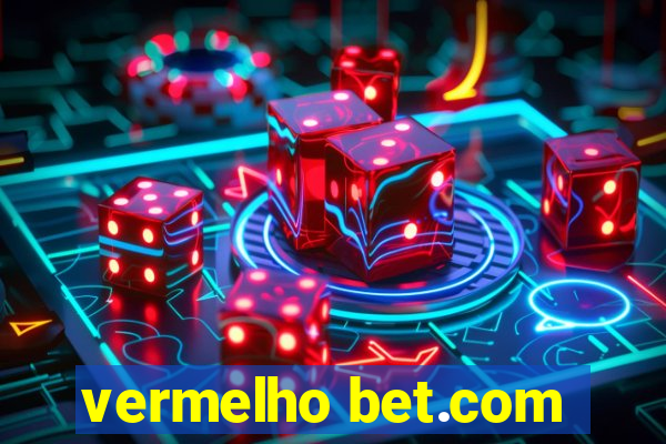 vermelho bet.com