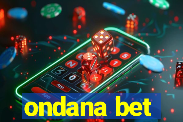 ondana bet