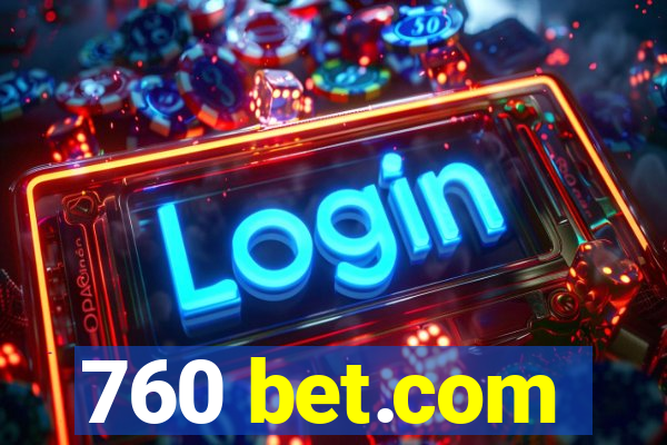 760 bet.com