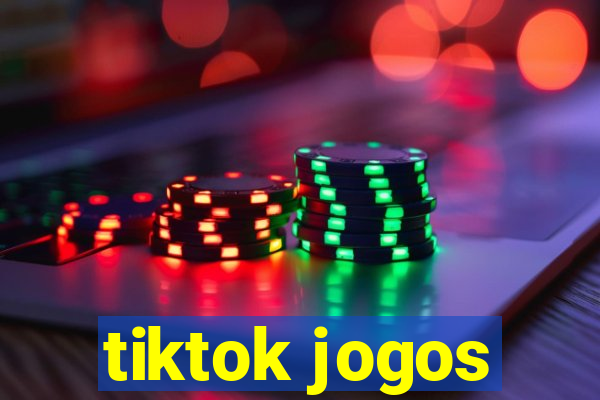 tiktok jogos