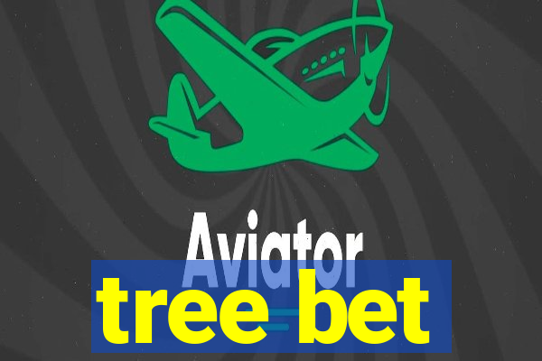 tree bet