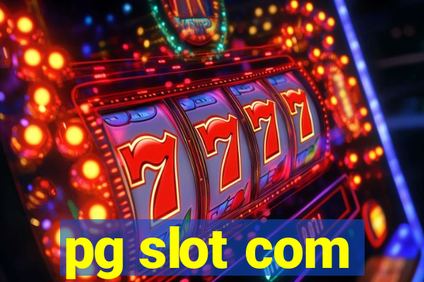 pg slot com