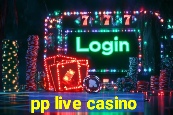 pp live casino