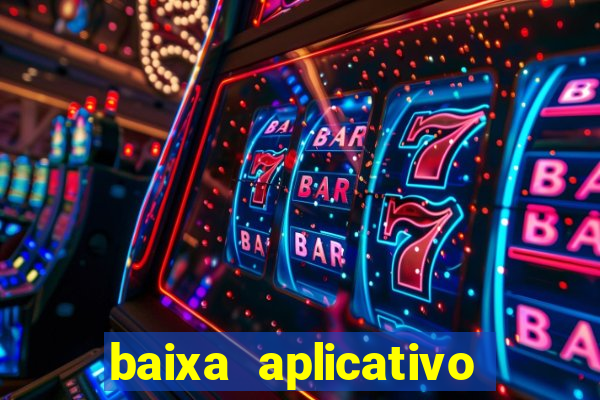 baixa aplicativo estrela bet