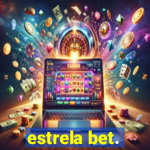 estrela bet.