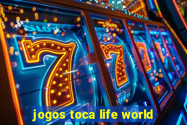 jogos toca life world