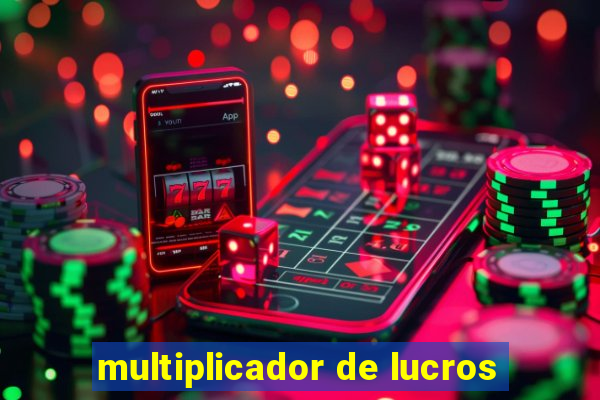 multiplicador de lucros