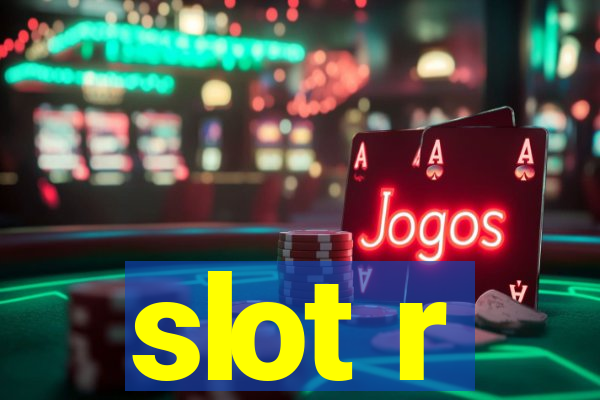 slot r