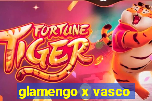 glamengo x vasco