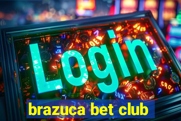 brazuca bet club