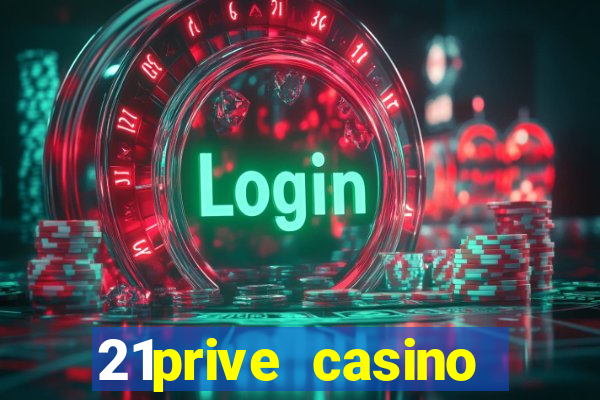 21prive casino welcome bonus