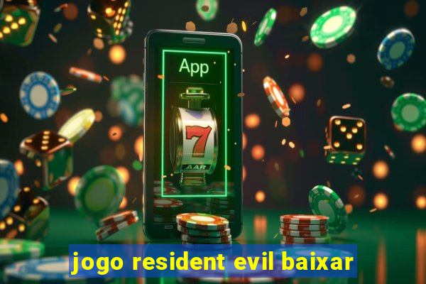 jogo resident evil baixar