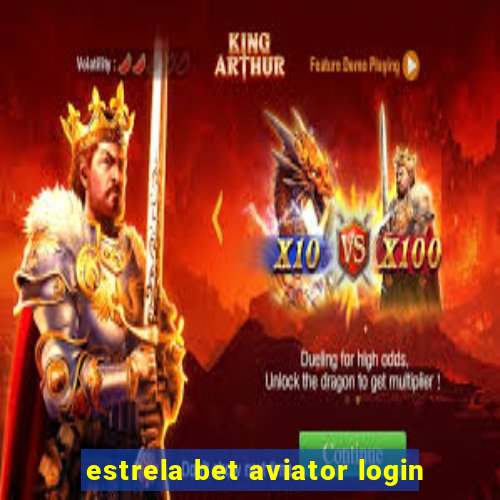 estrela bet aviator login