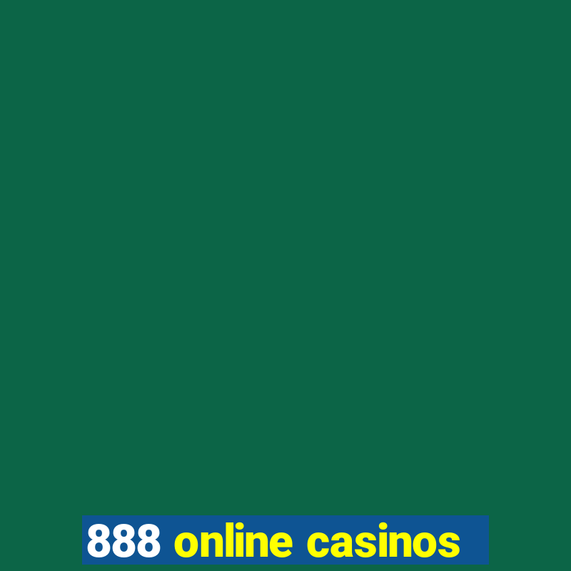 888 online casinos