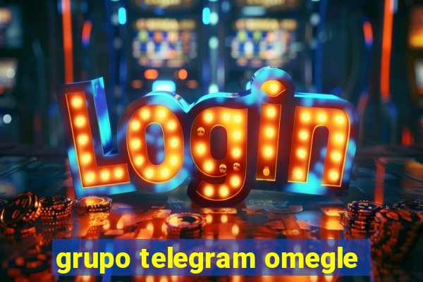 grupo telegram omegle