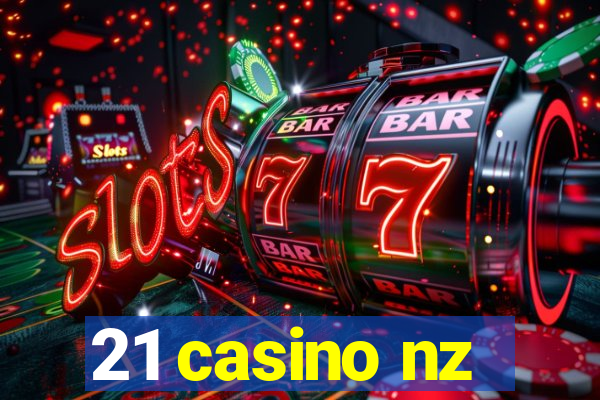 21 casino nz