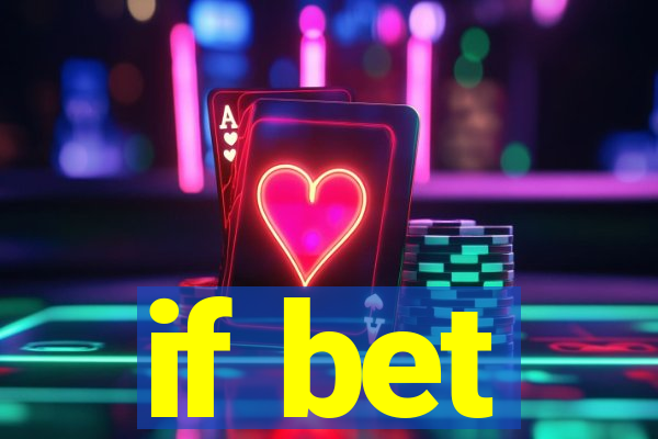 if bet