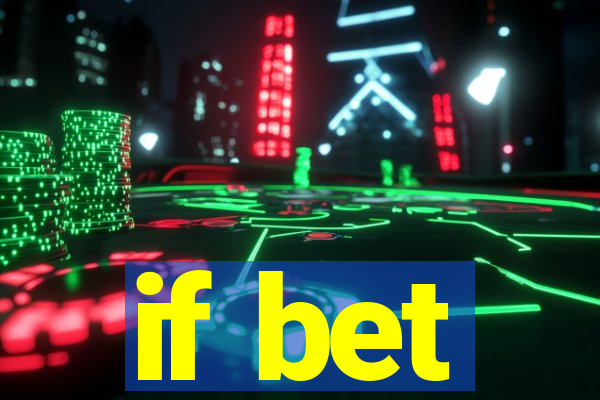 if bet