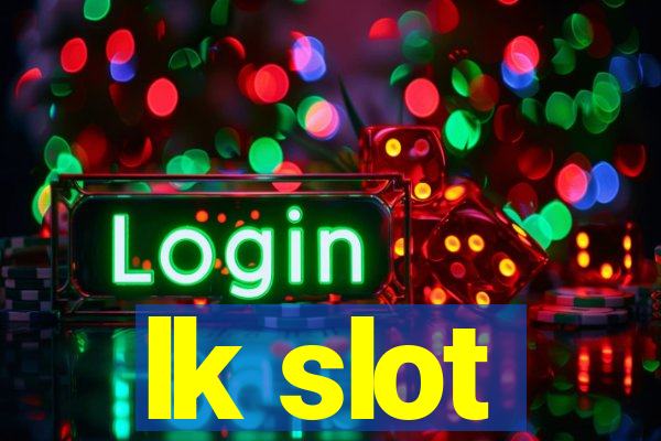 lk slot