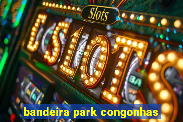 bandeira park congonhas