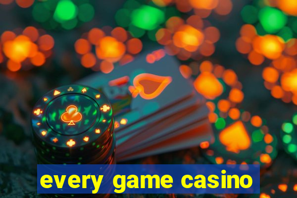 every game casino