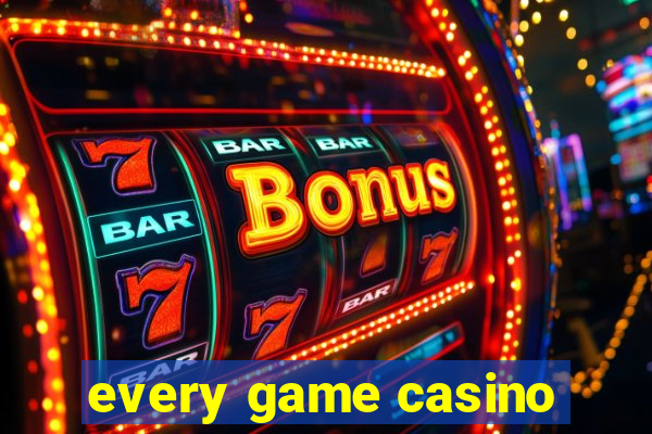 every game casino